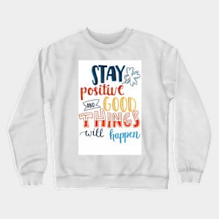 Good Things Happen Crewneck Sweatshirt